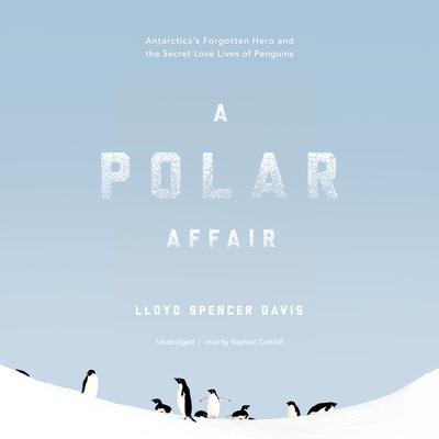 A Polar Affair by Lloyd Spencer Davis audiobook