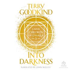 Into Darkness by Terry Goodkind audiobook