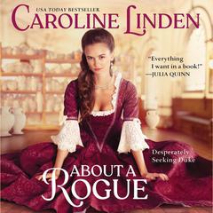 About a Rogue by Caroline Linden audiobook