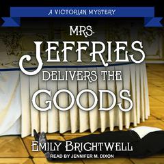Mrs. Jeffries Delivers the Goods by Emily Brightwell audiobook
