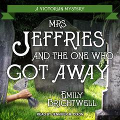 Mrs. Jeffries and the One Who Got Away by Emily Brightwell audiobook