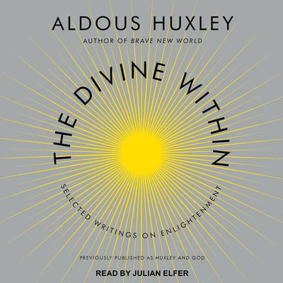The Divine Within by Aldous Huxley audiobook