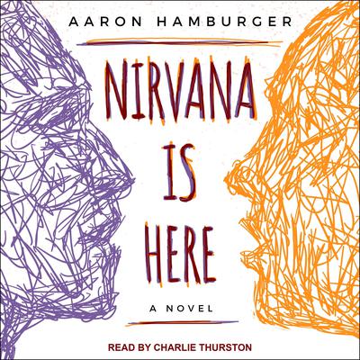 Nirvana is Here by Aaron Hamburger audiobook
