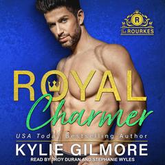 Royal Charmer by Kylie Gilmore audiobook
