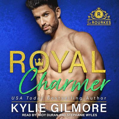 Royal Charmer by Kylie Gilmore audiobook