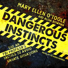 Dangerous Instincts by Alisa Bowman audiobook