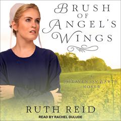 Brush of Angel’s Wings by Ruth Reid audiobook