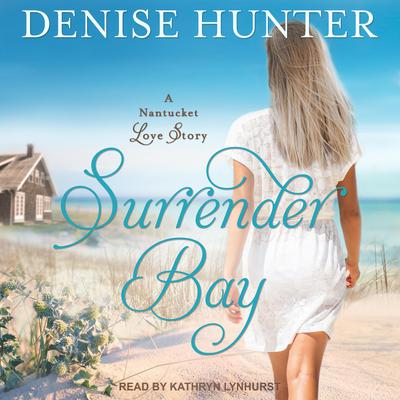 Surrender Bay by Denise Hunter audiobook