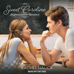 Sweet Caroline by Rachel Hauck audiobook