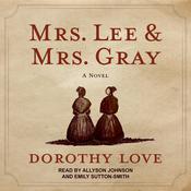 Mrs. Lee and Mrs. Gray by  Dorothy Love audiobook