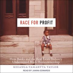 Race for Profit by Keeanga-Yamahtta Taylor audiobook