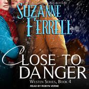 Close To Danger by  Suzanne Ferrell audiobook