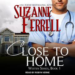 Close To Home by Suzanne Ferrell audiobook