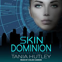 Skin Dominion by Tania Hutley audiobook