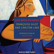 Life with Picasso by  Francoise Gilot audiobook
