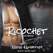 Ricochet by  Reese Knightley audiobook