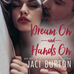 Dream On & Hands On by Jaci Burton audiobook