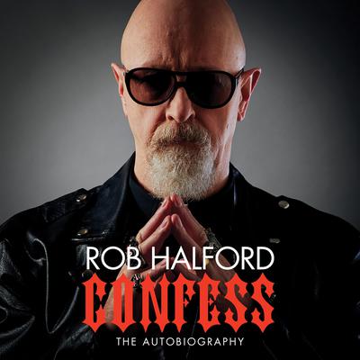 Confess by Rob Halford audiobook