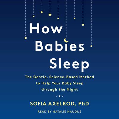 How Babies Sleep by Sofia Axelrod audiobook