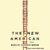 The New American by  Micheline Aharonian Marcom audiobook