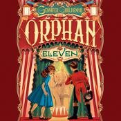 Orphan Eleven by  Gennifer Choldenko audiobook