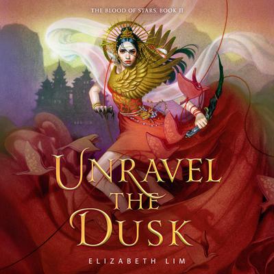 Unravel the Dusk by Elizabeth Lim audiobook