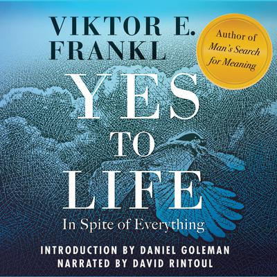 Yes to Life by Viktor E. Frankl audiobook
