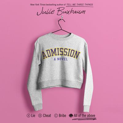 Admission by Julie Buxbaum audiobook