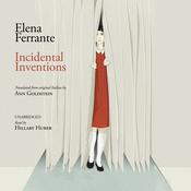 Incidental Inventions by  Elena Ferrante audiobook