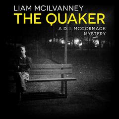 The Quaker by Liam McIlvanney audiobook
