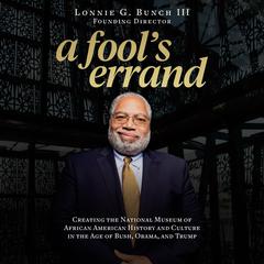 A Fool's Errand by Lonnie G. Bunch audiobook
