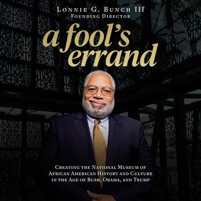 A Fool's Errand by Lonnie G. Bunch audiobook
