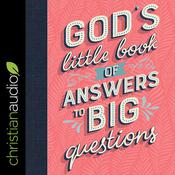 God's Little Book of Answers to Big Questions by  Amy E. Mason audiobook