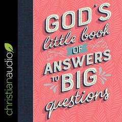 God's Little Book of Answers to Big Questions by Amy E. Mason audiobook