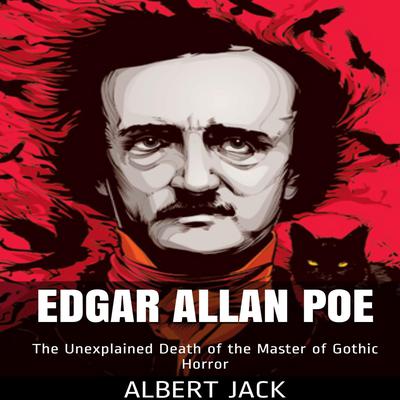 Edgar Allan Poe by Albert Jack audiobook