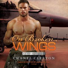 On Broken Wings by Chanel Cleeton audiobook