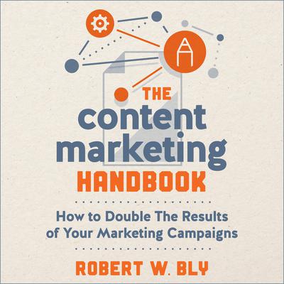 The Content Marketing Handbook by Robert W. Bly audiobook