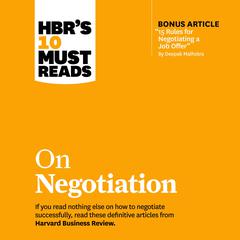 HBR's 10 Must Reads on Negotiation by Max H. Bazerman audiobook