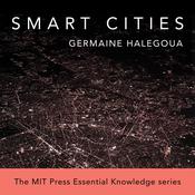 Smart Cities by  Germaine Halegoua audiobook
