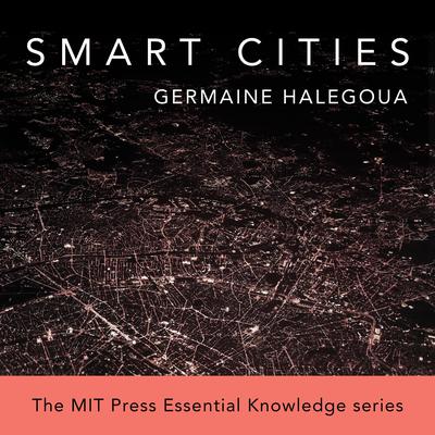 Smart Cities by Germaine Halegoua audiobook