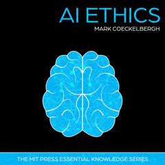 AI Ethics by Mark Coeckelbergh audiobook