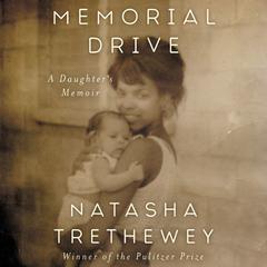Memorial Drive by Natasha Trethewey audiobook