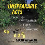 Unspeakable Acts by  Sarah Weinman audiobook