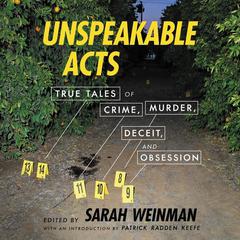 Unspeakable Acts by Sarah Weinman audiobook
