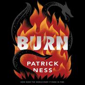 Burn by  Patrick Ness audiobook