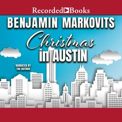 Christmas in Austin by Benjamin Markovits audiobook