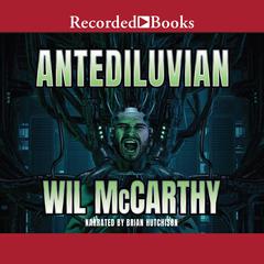 Antediluvian by Wil McCarthy audiobook