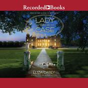 Lady Takes the Case by  Eliza Casey audiobook