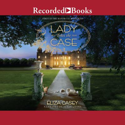 Lady Takes the Case by Eliza Casey audiobook