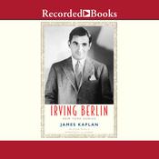 Irving Berlin by  James Kaplan audiobook